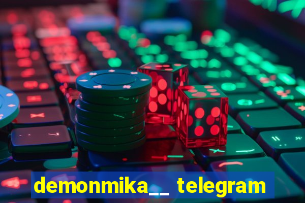 demonmika__ telegram